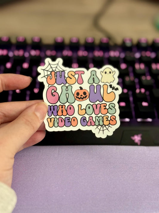 Just A Ghoul Who Loves Video Games